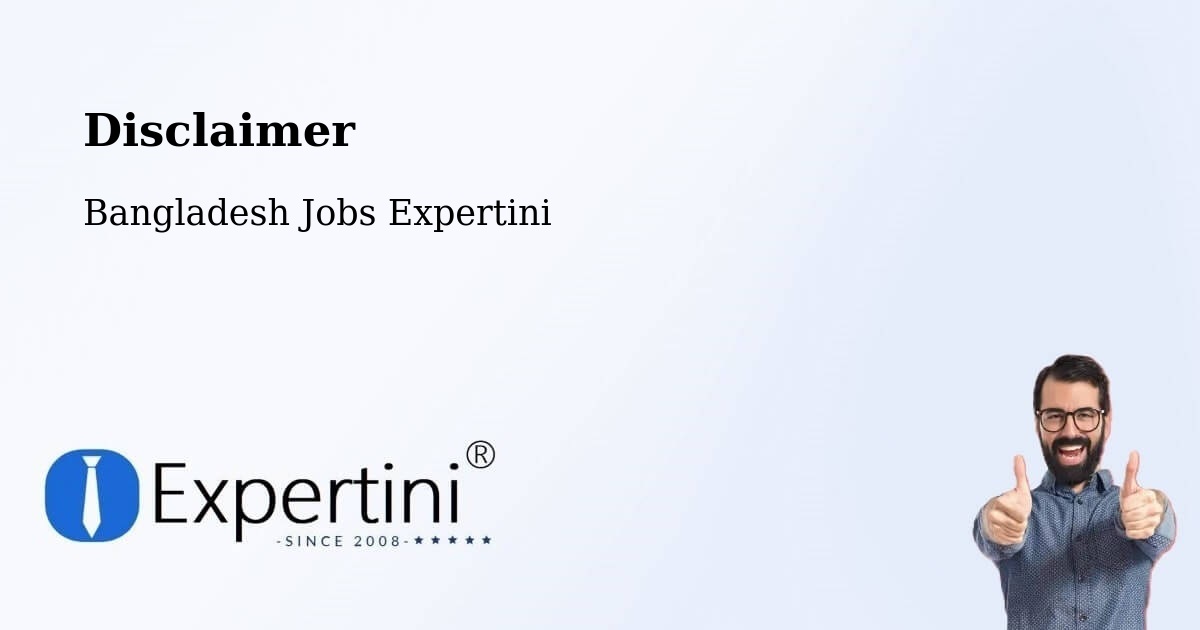 Disclaimer – Chilmāri - Bangladesh Jobs Expertini